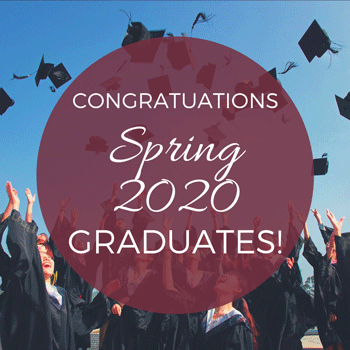 Congratulations Spring 2020 Graduates