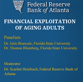 Dean Tom Blomberg & Dr. Julie Brancale featured in Federal Reserve Bank of Atlanta Financial Exploitation of Aging Adults Webinar