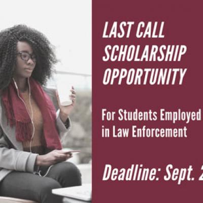 Last Call Scholarship Opportunity