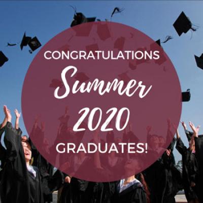 Congratulations Summer 2020 Graduates