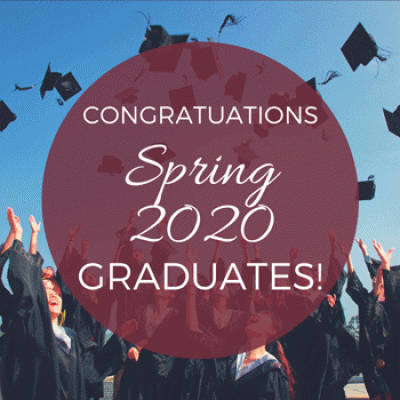 Congratulations Spring 2020 Graduates