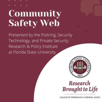 Community Safety Web Podcast Brings the Policing, Security Technology, and Private Security Research & Policy Institute to Your Streaming Device