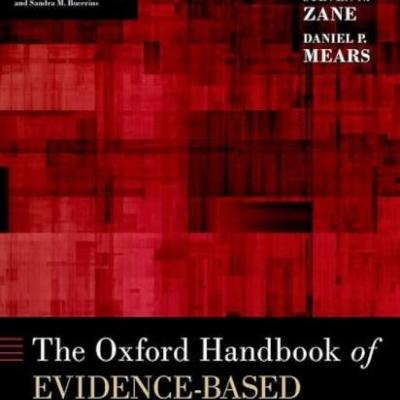 The Oxford Handbook of Evidence-Based Crime and Justice Policy